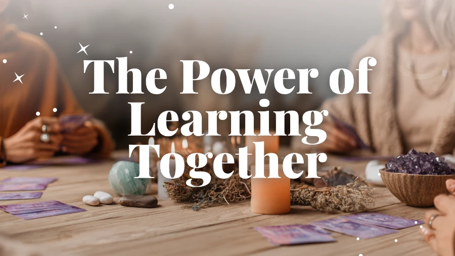Why Learning Tarot in a Group Changes Everything